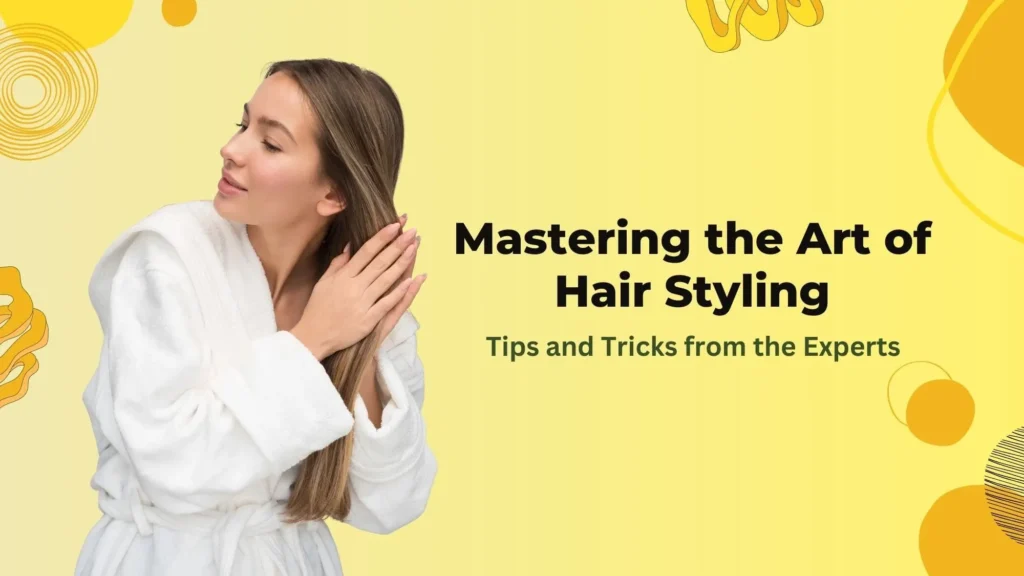 Mastering the Art of Hair Styling: Tips and Tricks from the Experts | The BeauDemy Beauty Academy in Hyderabad